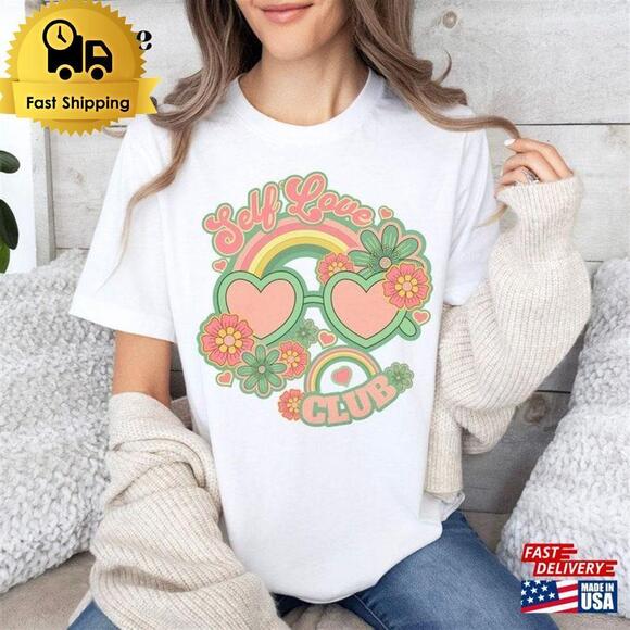 Other - Self Love Tshirt Care Shirt Yourself Tee Unisex